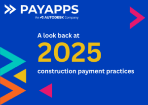 A look back at 2025 construction payment practices